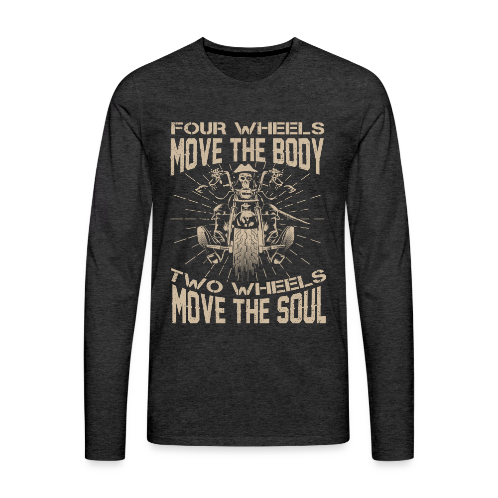 Two Wheels Move The Soul Men's Premium Long Sleeve T-Shirt (Motorcycle/Biker) - charcoal grey