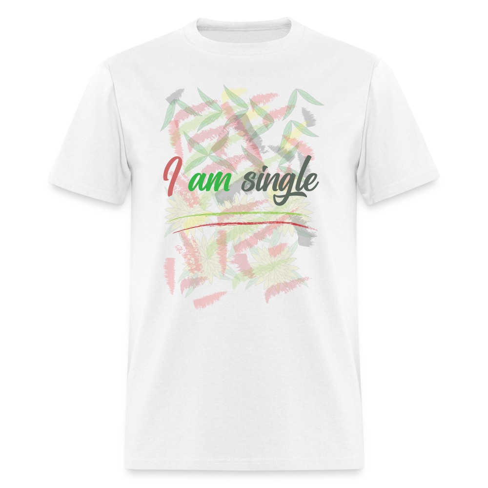 I am Single T-Shirt - white