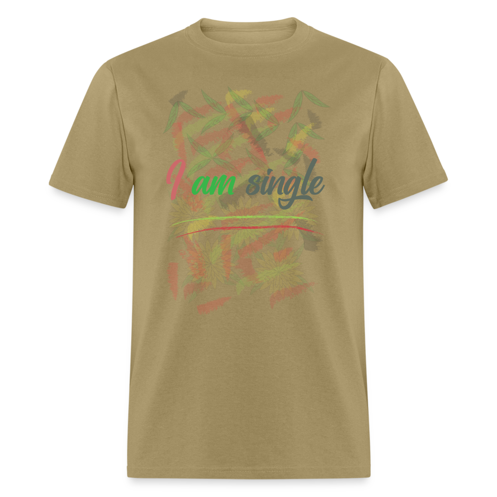 I am Single T-Shirt - khaki