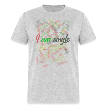 I am Single T-Shirt - heather gray