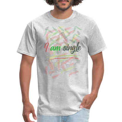 I am Single T-Shirt - heather gray