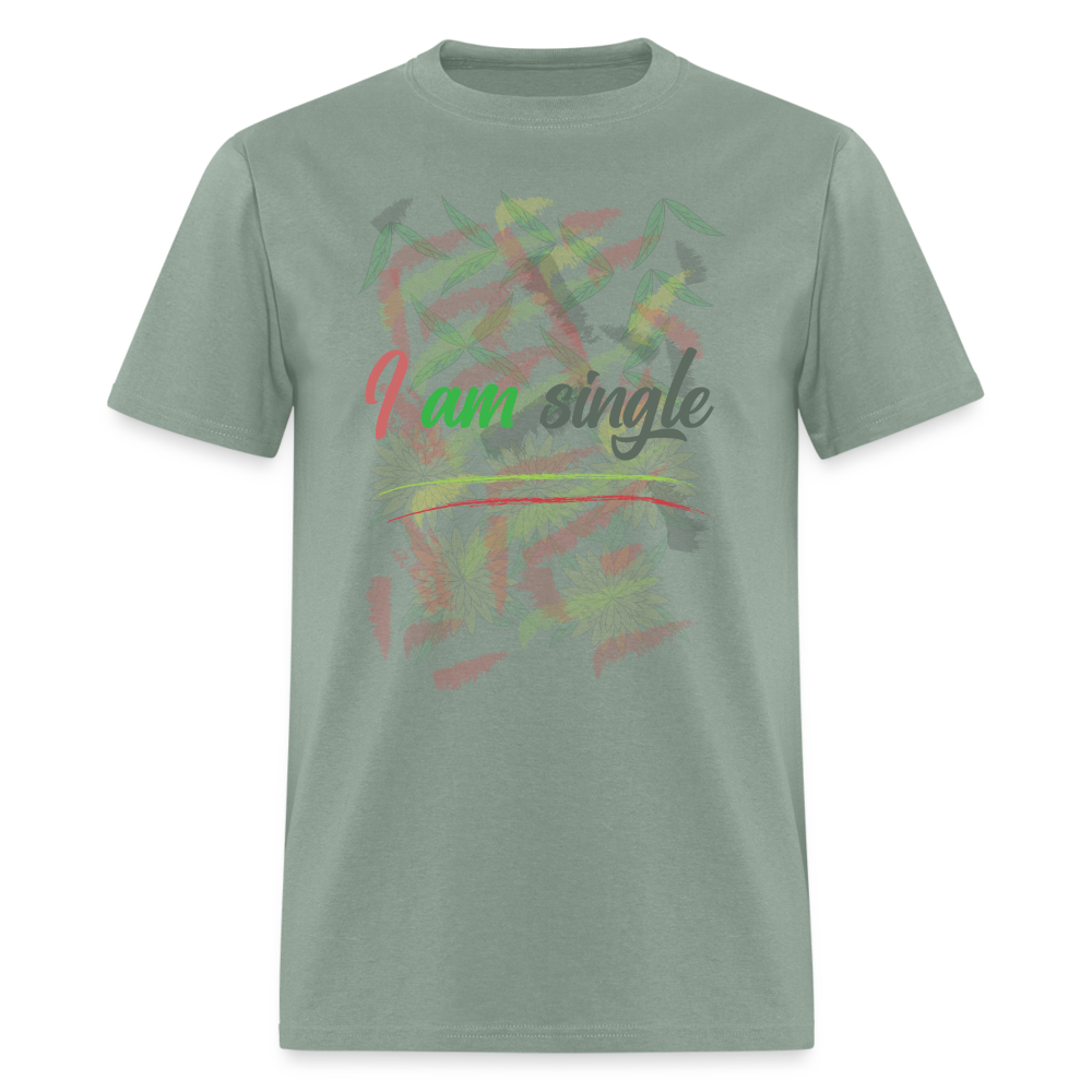 I am Single T-Shirt - sage