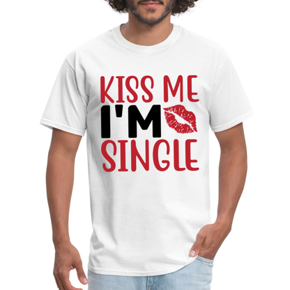 Kiss Me, I'm Single T-Shirt - white