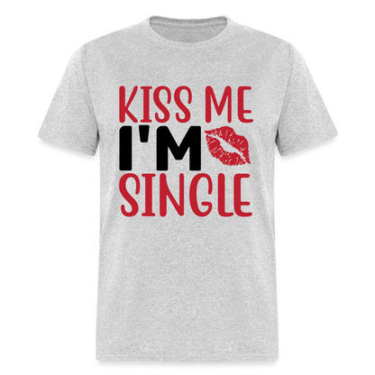 Kiss Me, I'm Single T-Shirt - heather gray