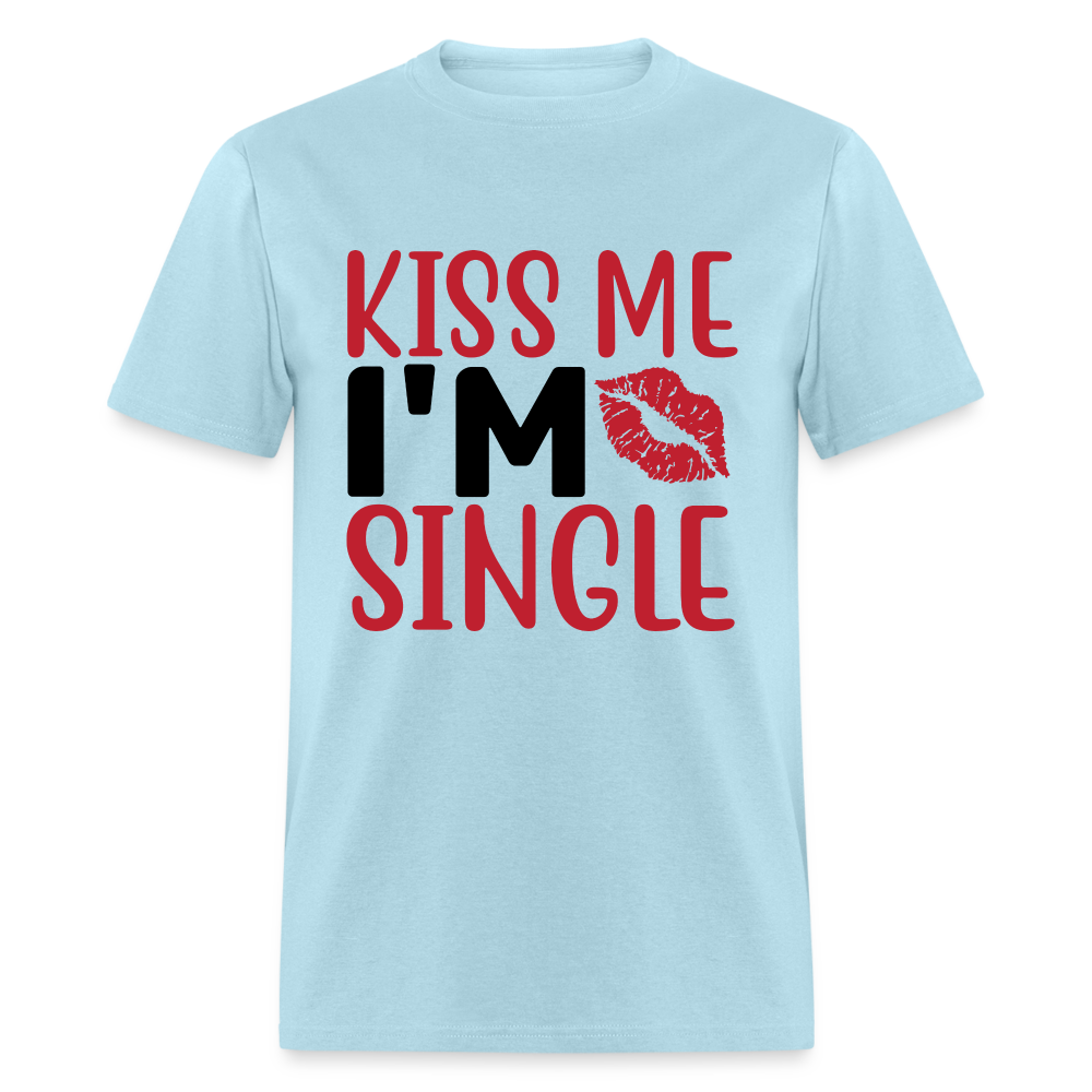 Kiss Me, I'm Single T-Shirt - powder blue