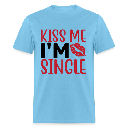 Kiss Me, I'm Single T-Shirt - aquatic blue