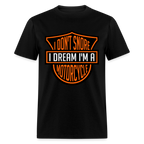 I Don't Snore I Dream I'm A Motorcycle T-Shirt