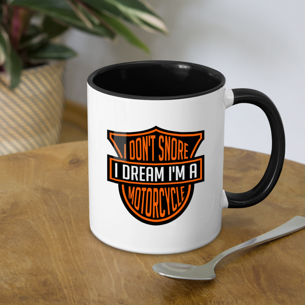 I DOn't Snore I Dream I'm A Motorcycle Coffee Mug - white/black