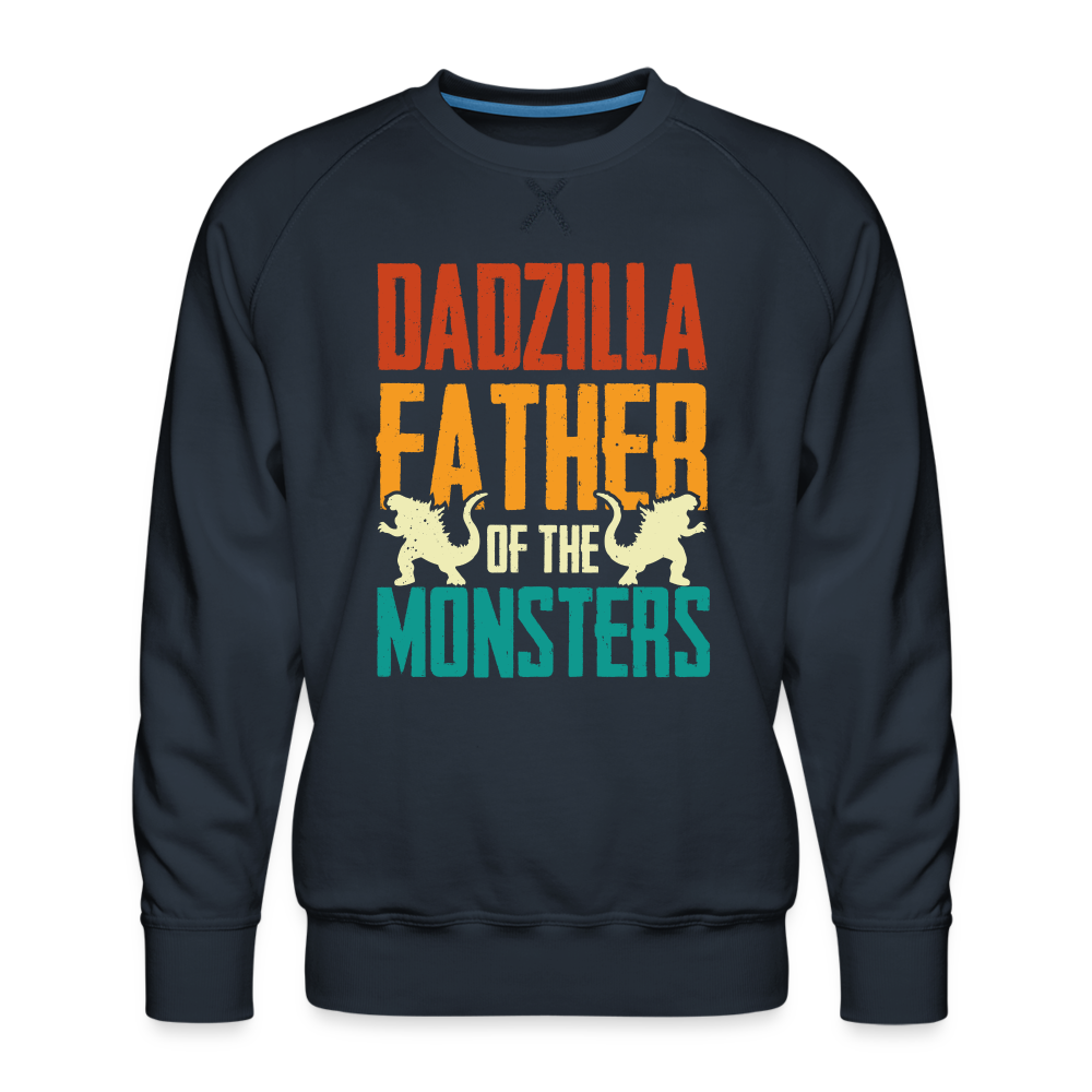 Dadzilla Father Of The Monsters : Men’s Premium Sweatshirt - navy