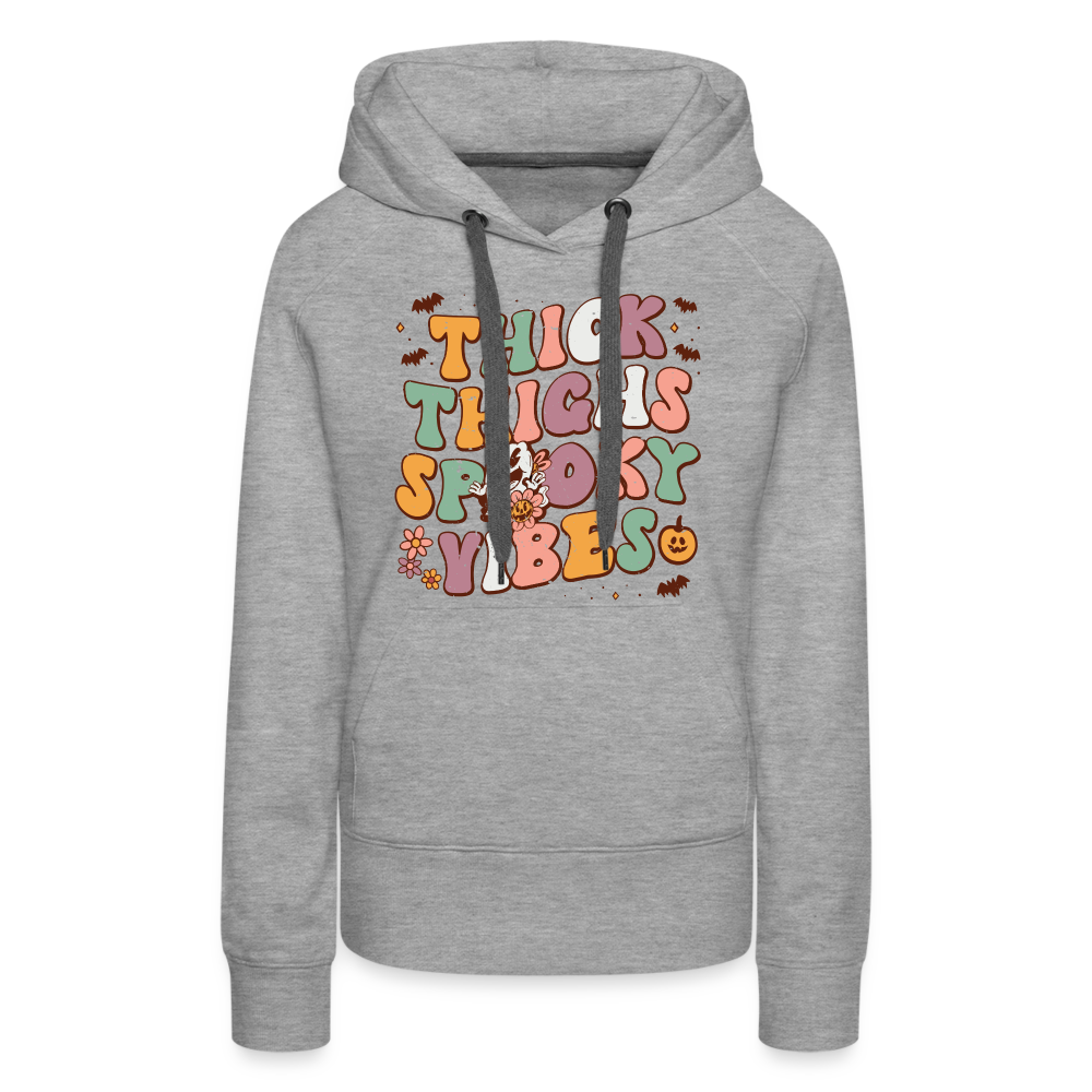 Thick Thighs Spooky Vibes Women’s Premium Hoodie (Halloween) - heather grey