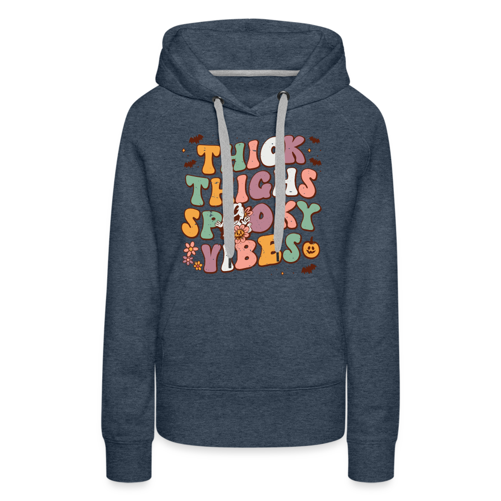 Thick Thighs Spooky Vibes Women’s Premium Hoodie (Halloween) - heather denim