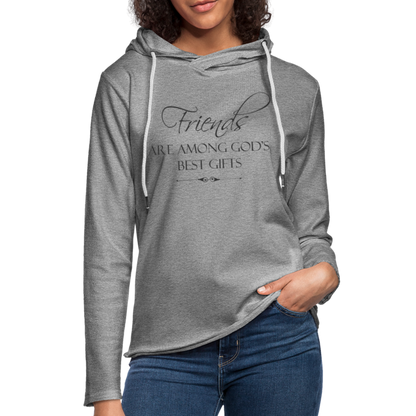 Friends Are Among God's Best Gifts Lightweight Terry Hoodie - heather gray