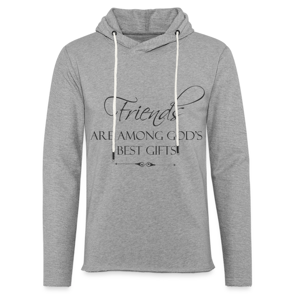 Friends Are Among God's Best Gifts Lightweight Terry Hoodie - heather gray