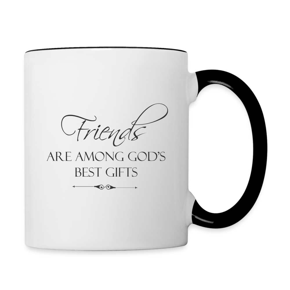 Friends Are Among God's Best Gifts Coffee Mug - white/black