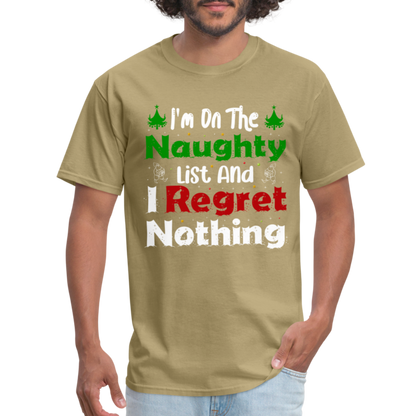 I'm On The Naughty List And I Regret Nothing T-Shirt - khaki