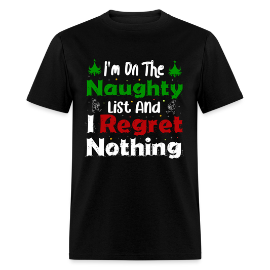I'm On The Naughty List And I Regret Nothing T-Shirt - black