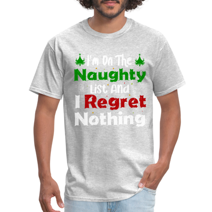 I'm On The Naughty List And I Regret Nothing T-Shirt - heather gray