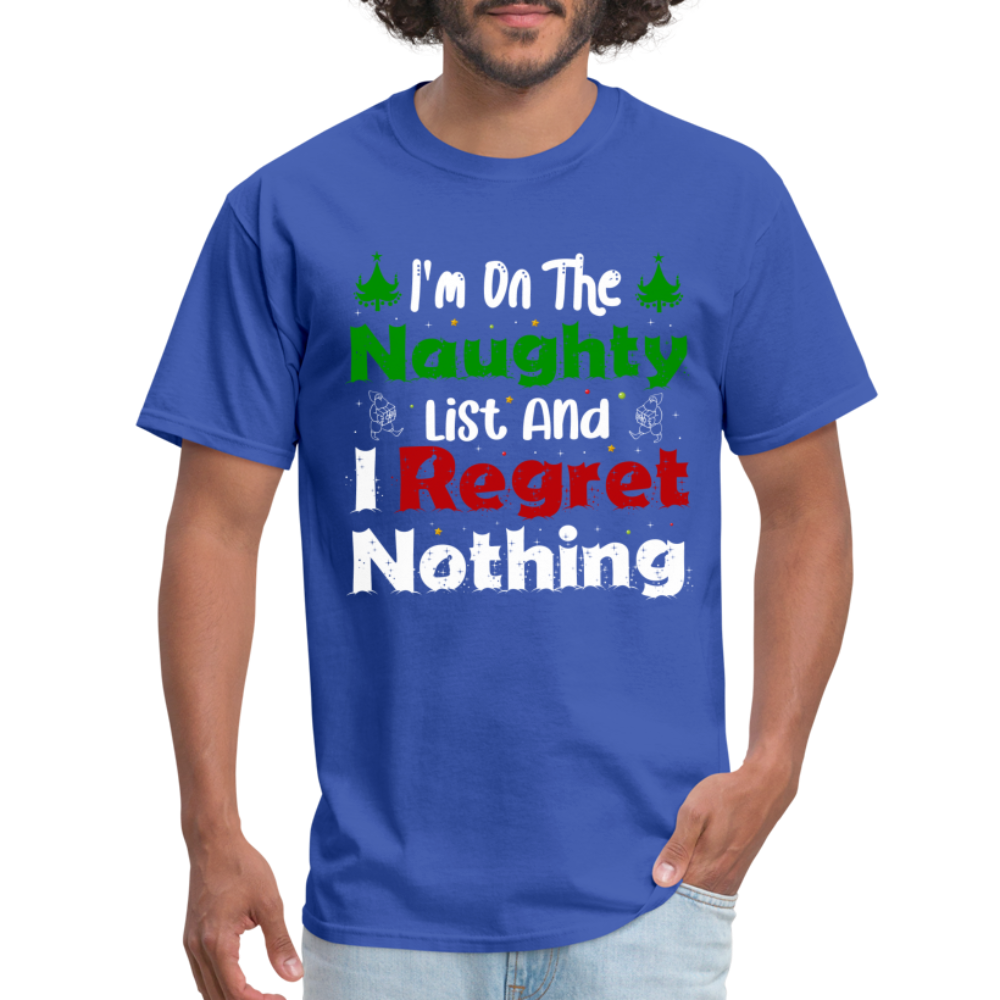 I'm On The Naughty List And I Regret Nothing T-Shirt - royal blue