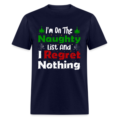 I'm On The Naughty List And I Regret Nothing T-Shirt - navy