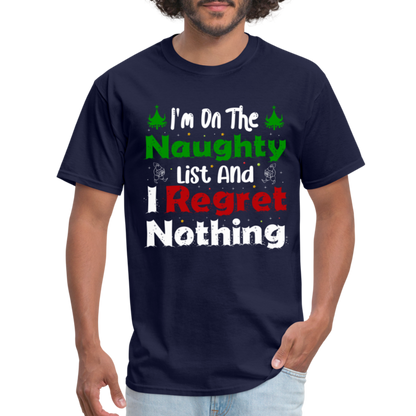 I'm On The Naughty List And I Regret Nothing T-Shirt - navy