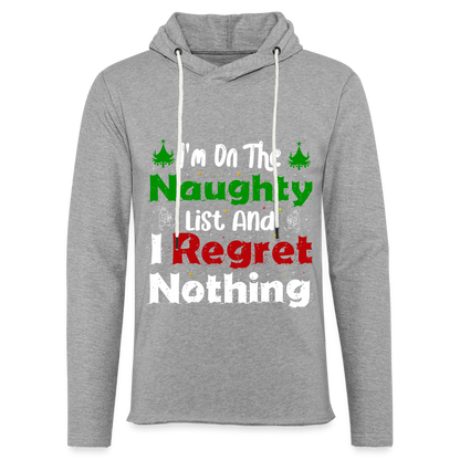 I'm On The Naughty List And I Regret Nothing Lightweight Terry Hoodie - heather gray