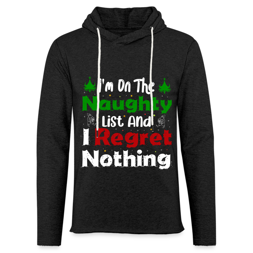 I'm On The Naughty List And I Regret Nothing Lightweight Terry Hoodie - charcoal grey