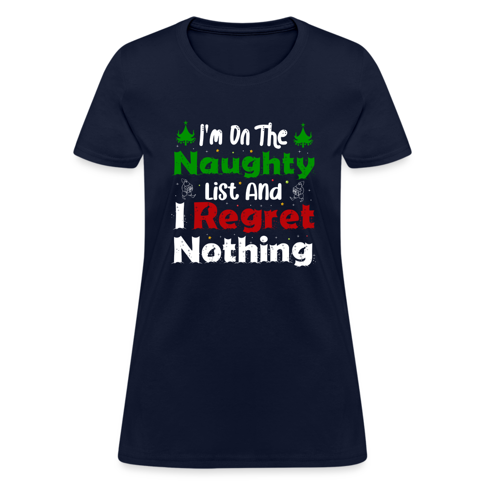 I'm On The Naughty List And I Regret Nothing Women's T-Shirt - navy