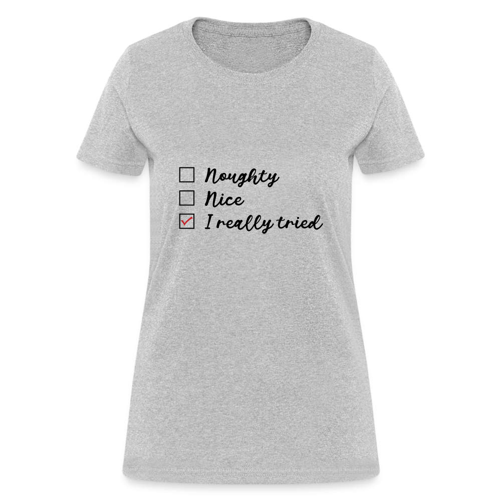 Naughty Nice I Really Tried Women's Christmas T-Shirt - heather gray