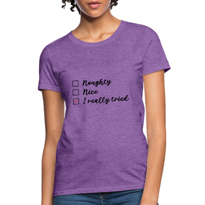 Naughty Nice I Really Tried Women's Christmas T-Shirt - purple heather