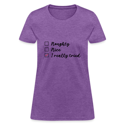 Naughty Nice I Really Tried Women's Christmas T-Shirt - purple heather