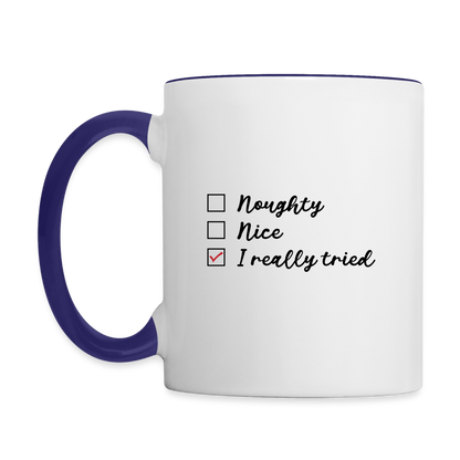 Naught Nice I Really Tried Coffee Mug (Christmas) - white/cobalt blue