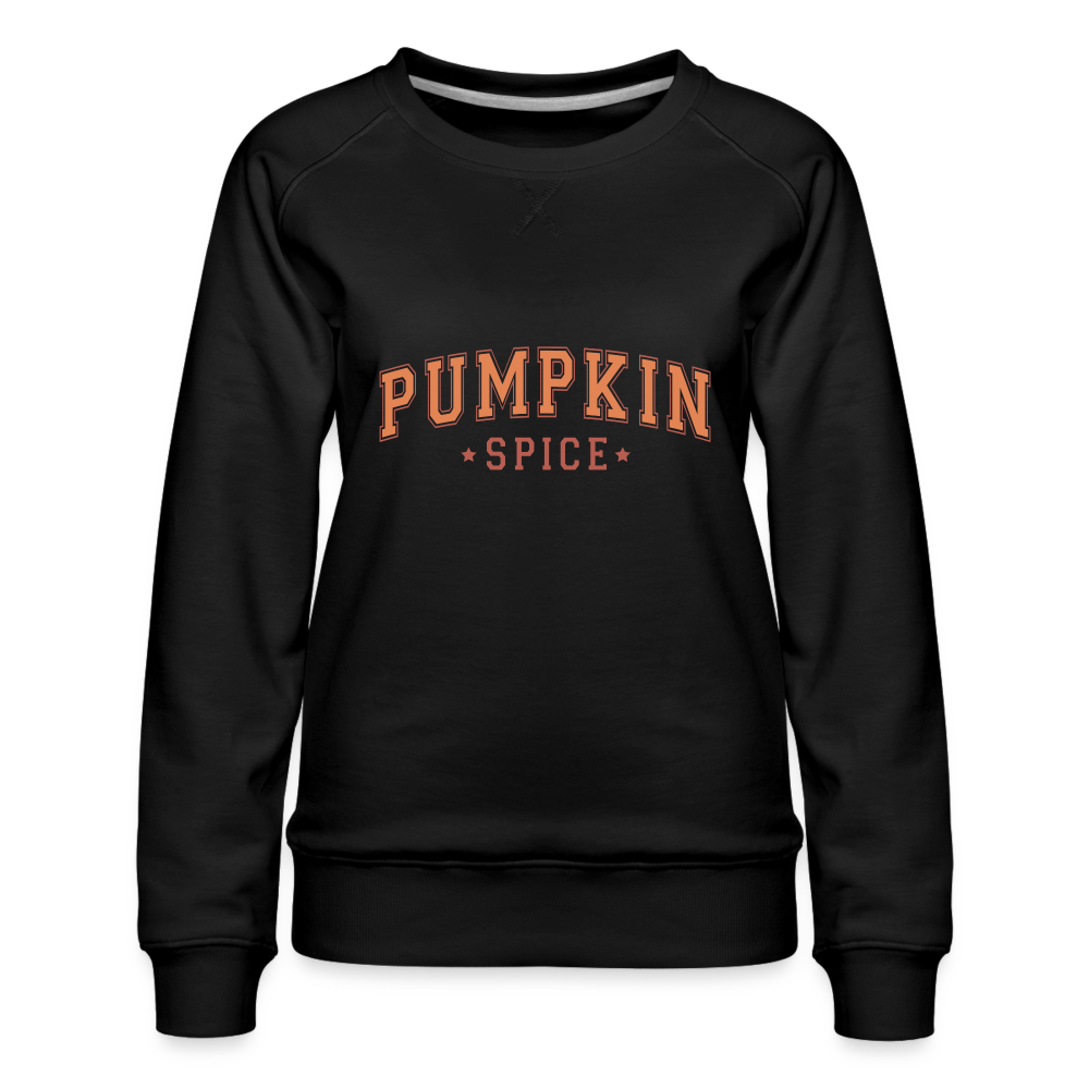 Pumpkin Spice Women’s Premium Sweatshirt - black