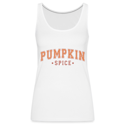 Pumpkin Spice Women’s Premium Tank Top - white