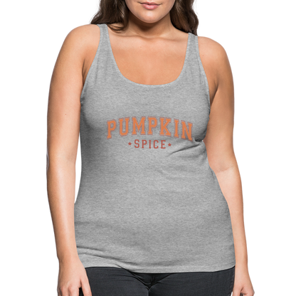 Pumpkin Spice Women’s Premium Tank Top - heather gray