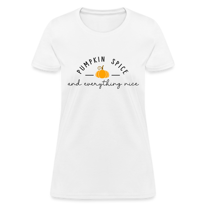 Pumpkin Spice and Everything Nice Women's T-Shirt - white