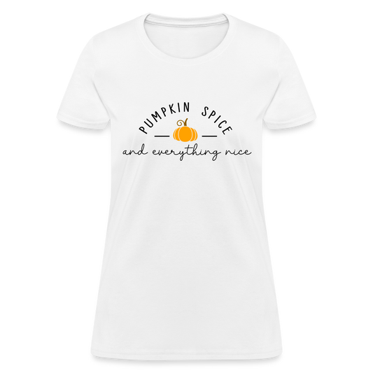 Pumpkin Spice and Everything Nice Women's T-Shirt - white