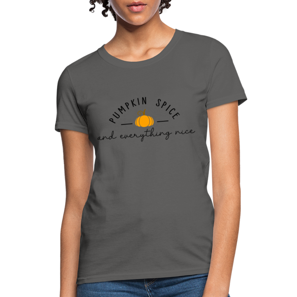 Pumpkin Spice and Everything Nice Women's T-Shirt - charcoal