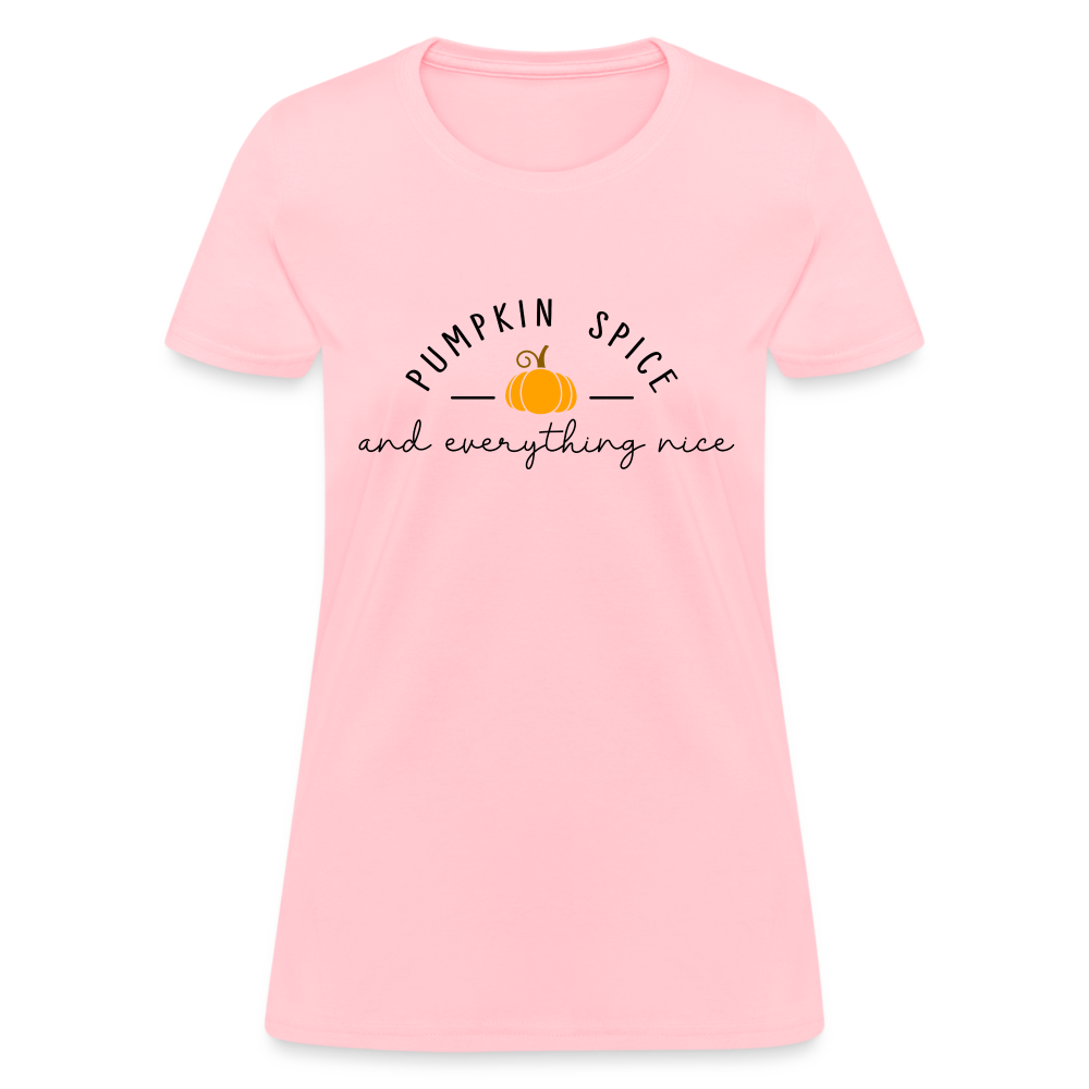 Pumpkin Spice and Everything Nice Women's T-Shirt - pink