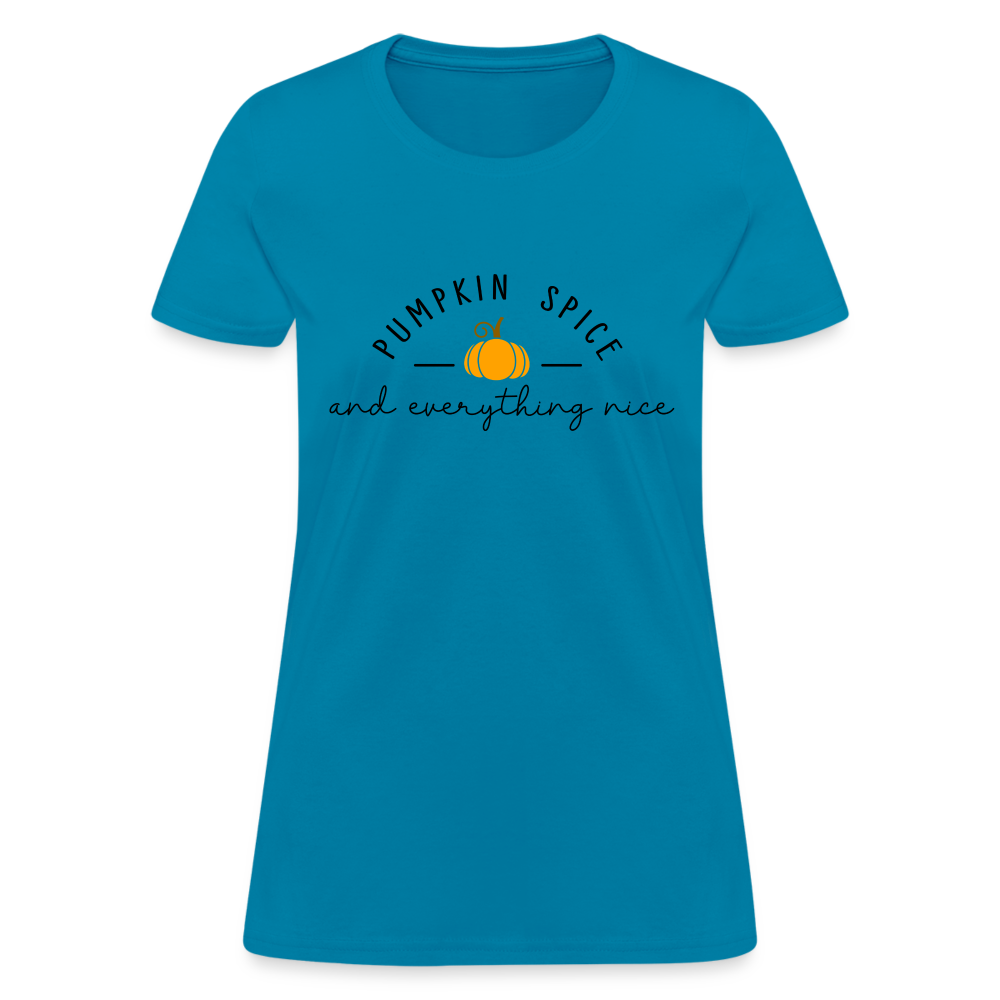 Pumpkin Spice and Everything Nice Women's T-Shirt - turquoise