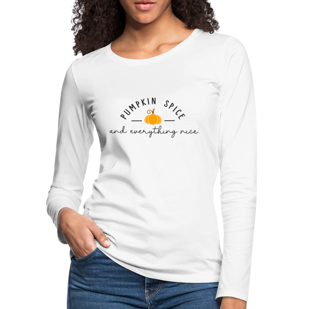 Pumpkin Spice and Everything Nice Women's Long Sleeve T-Shirt - white