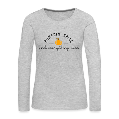 Pumpkin Spice and Everything Nice Women's Long Sleeve T-Shirt - heather gray