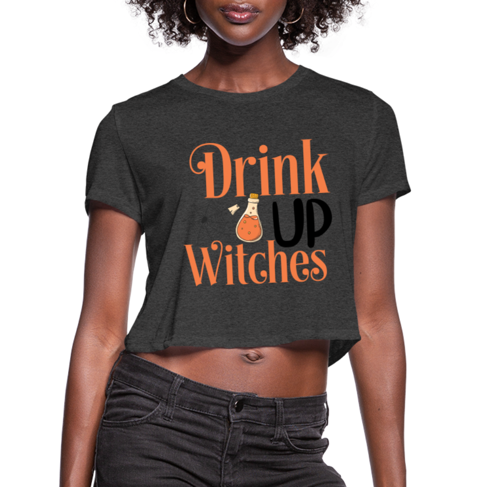 Drink Up Witches Women's Cropped T-Shirt - deep heather