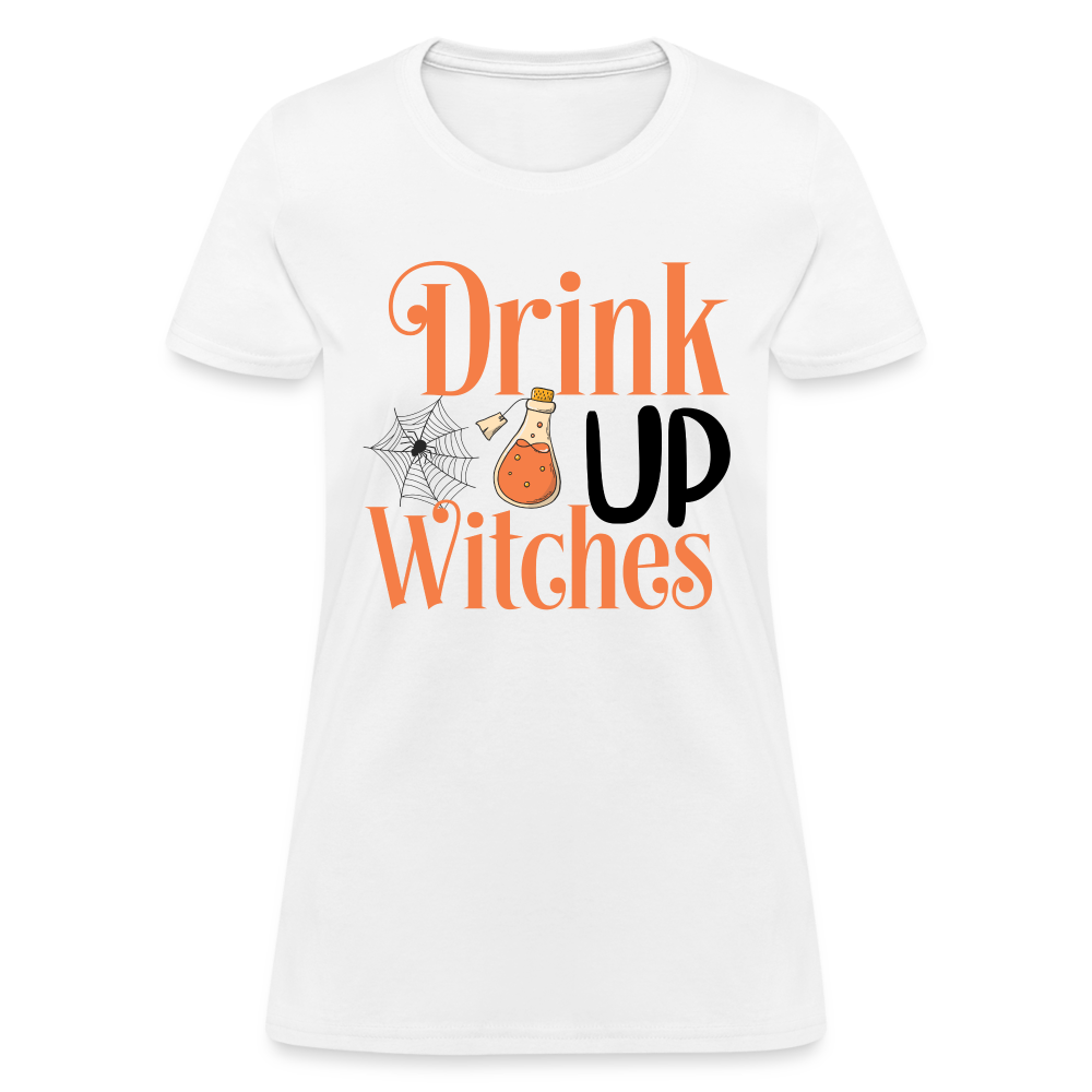 Drink Up Witches Women's T-Shirt - white