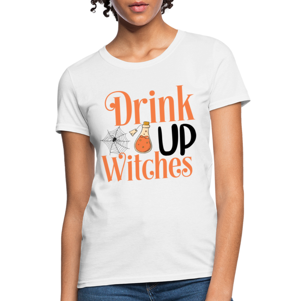 Drink Up Witches Women's T-Shirt - white