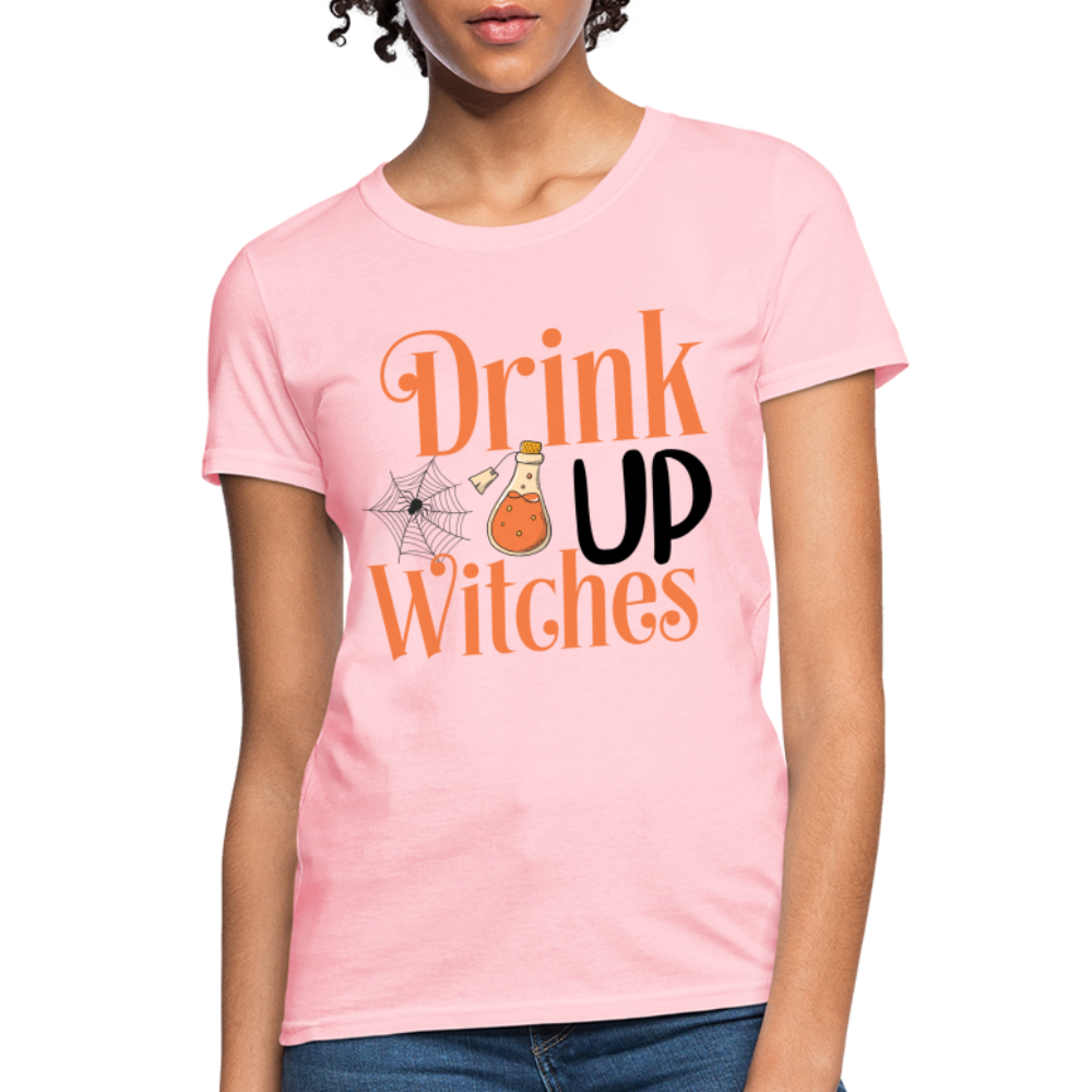 Drink Up Witches Women's T-Shirt - pink