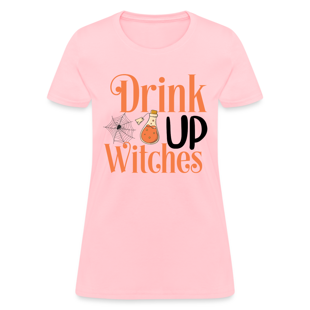 Drink Up Witches Women's T-Shirt - pink