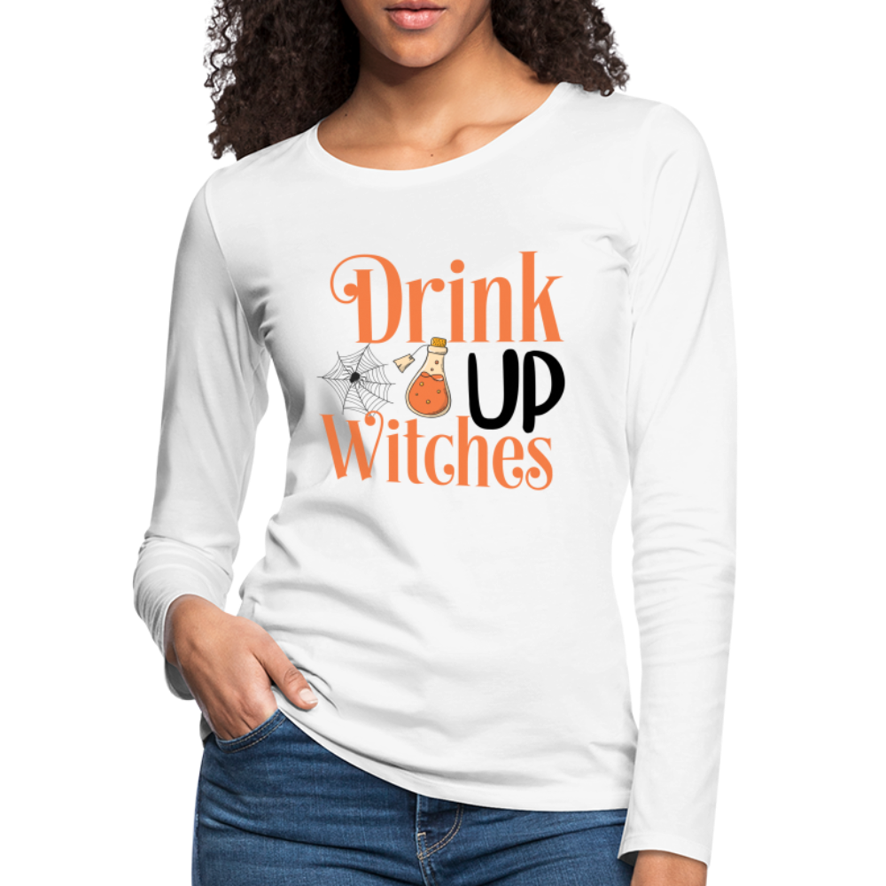 Drink Up Witches Women's Premium Long Sleeve T-Shirt - white