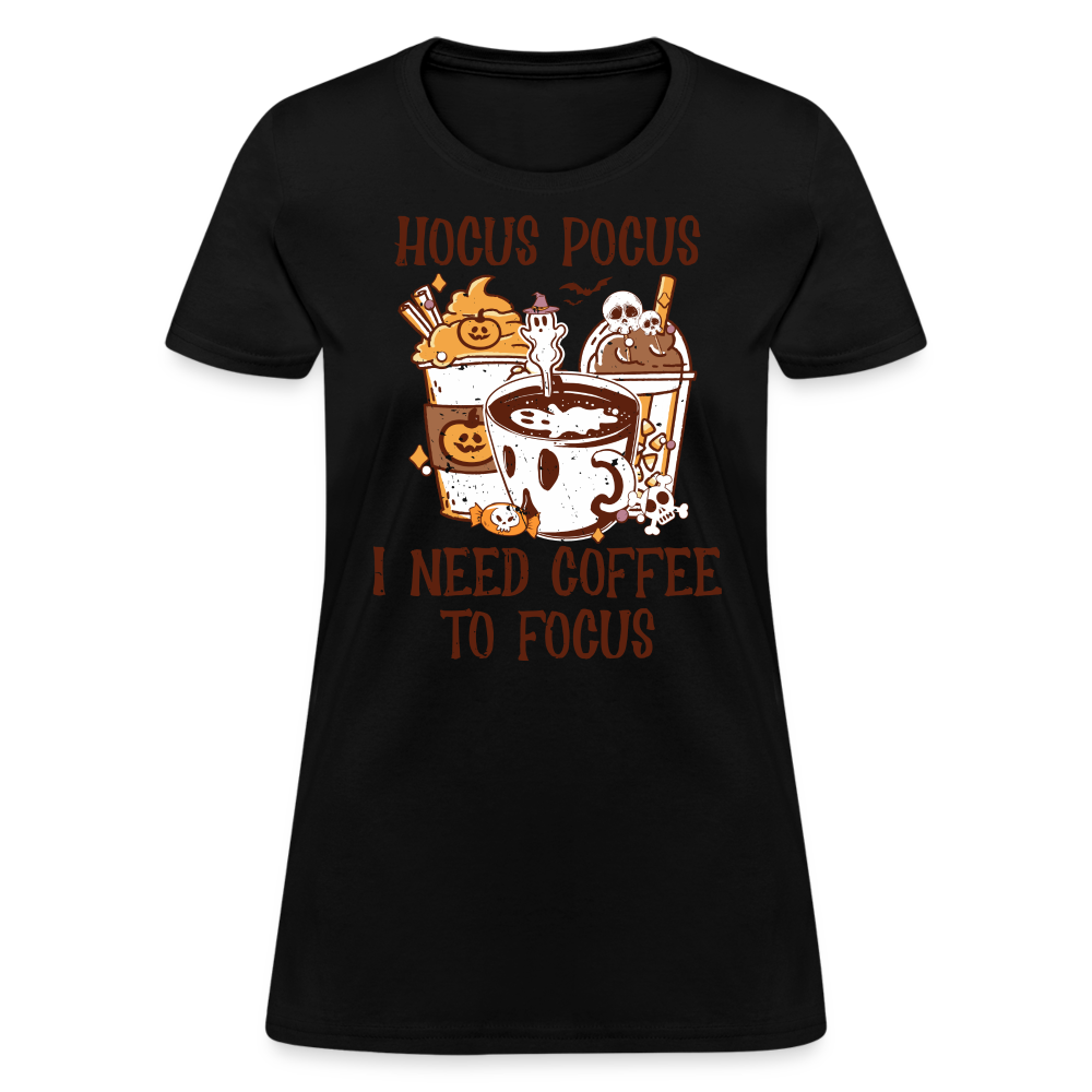 Hocus Pocus I Need Coffee To Focus Women's T-Shirt - black