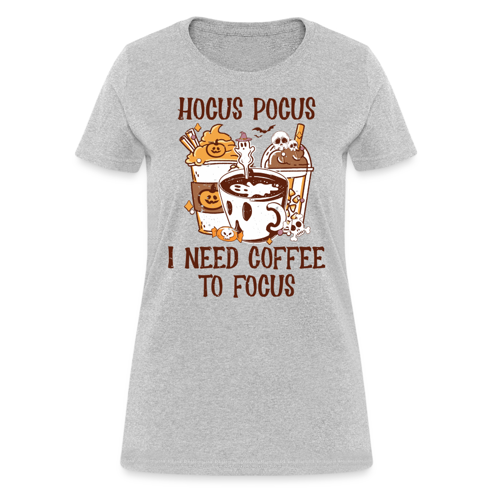 Hocus Pocus I Need Coffee To Focus Women's T-Shirt - heather gray