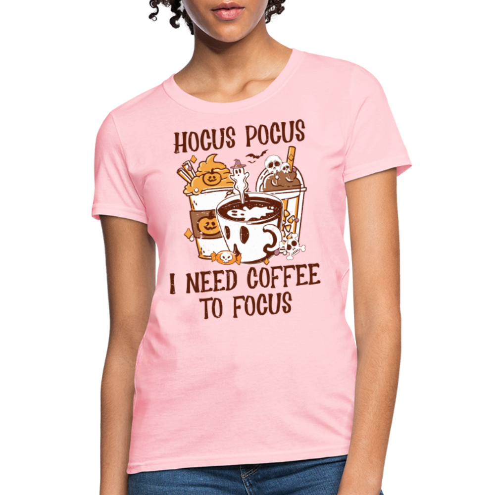 Hocus Pocus I Need Coffee To Focus Women's T-Shirt - pink